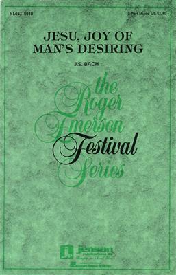 Johann Sebastian Bach: Jesu, Joy of Man's Desiring: (Arr. Roger Emerson): Gemischter Chor mit Begleitung