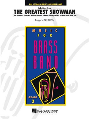 Selections from The Greatest Showman: (Arr. Paul Murtha): Brass Band