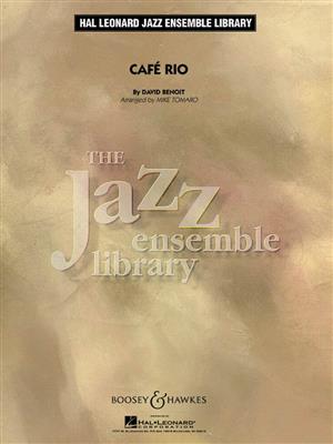 David Benoit: Café Rio: (Arr. Mike Tomaro): Blasorchester