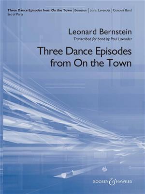 Leonard Bernstein: Three Dance Episodes (from On the Town): (Arr. Paul Lavender): Blasorchester