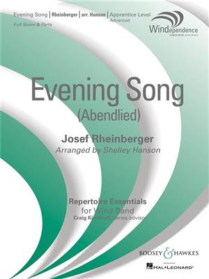 Josef Rheinberger: Evening Song (Abendlied): (Arr. Shelley Hanson): Blasorchester