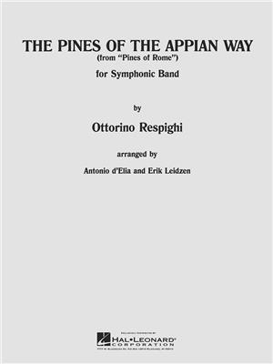 Ottorino Respighi: Pines of the Appian Way (from Pines of Rome): Blasorchester