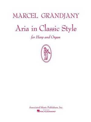 Marcel Grandjany: Aria in Classic Style: Orgel mit Begleitung