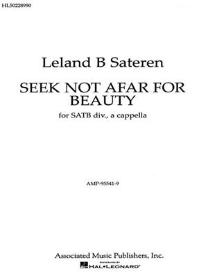 L Sateran: Seek Not Afar For Beauty A Cappella: Gemischter Chor mit Begleitung