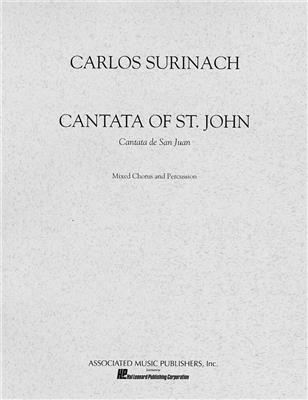 Carlos Surinach: Cantata of St. John: Gemischter Chor mit Begleitung