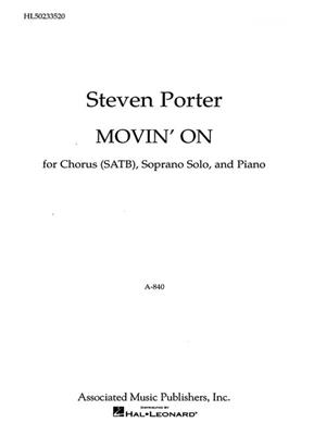 Movin On /Sop Solo/Pno: (Arr. S Porter): Gemischter Chor mit Begleitung