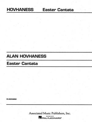 Alan Hovhaness: Easter Cantata: Gemischter Chor mit Begleitung