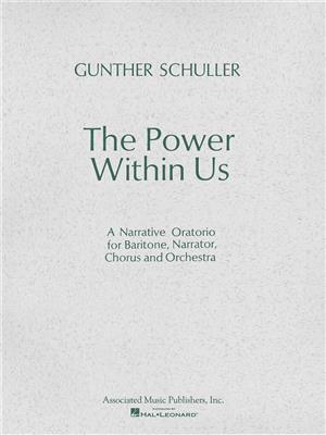 Gunther Schuller: The Power Within Us: Orchester