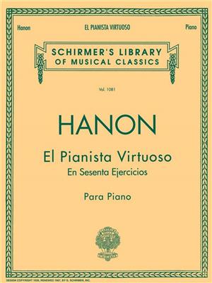 Charles-Louis Hanon: El Pianista Virtuoso in 60 Ejercicios: Klavier Solo