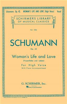 Robert Schumann: Woman's Life and Love (Frauenliebe und Leben): Gesang mit Klavier
