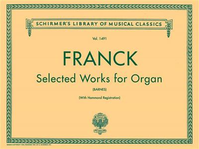 César Franck: Selected Works: Orgel