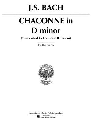 Johann Sebastian Bach: Chaconne In D Minor: Klavier Solo