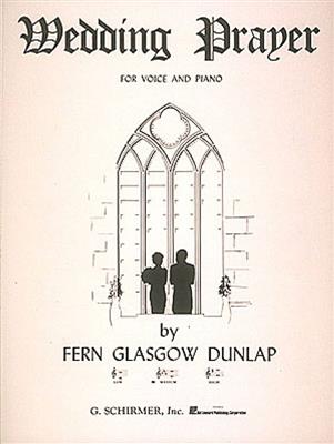 Fern Glasgow Dunlap: Wedding Prayer: Gesang mit Klavier