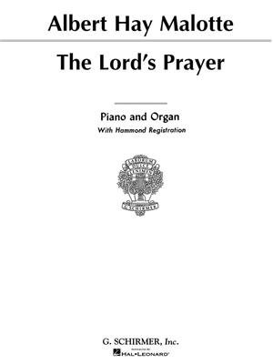 Albert Hay Malotte: Lord's Prayer: Orgel
