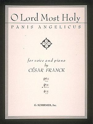 César Franck: Panis Angelicus (O Lord Most Holy): Gesang mit Klavier