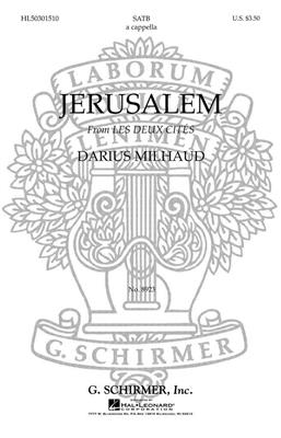 Darius Milhaud: Jerusalem: Gemischter Chor A cappella