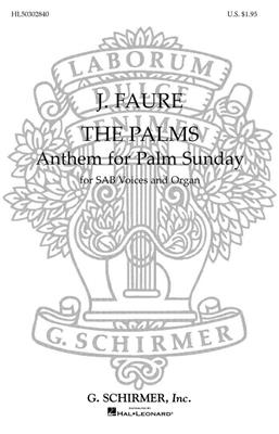 Gabriel Fauré: The Palms: (Arr. Dudley Buck): Gemischter Chor mit Klavier/Orgel