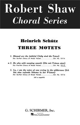 Heinrich Schütz: He Who With Weeping Soweth - Die Mit Tranen Saen: (Arr. Klaus Speer): Gemischter Chor mit Klavier/Orgel