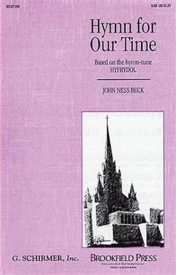 Traditional: Hymn For Our Time: (Arr. J Beck): Gemischter Chor mit Begleitung