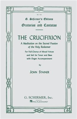John Stainer: Crucifixion: Gemischter Chor mit Klavier/Orgel
