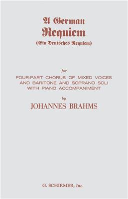 Johannes Brahms: Requiem: Gemischter Chor mit Begleitung