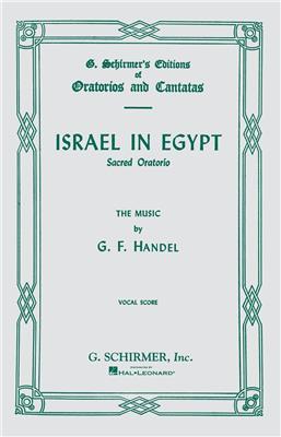 Georg Friedrich Händel: Israel In Egypt: Gemischter Chor mit Begleitung