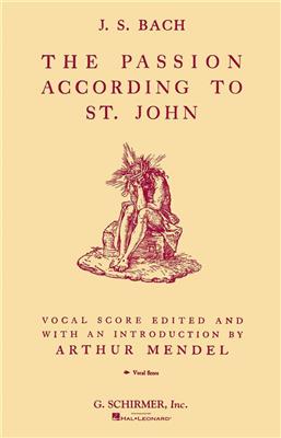 Johann Sebastian Bach: St. John Passion: (Arr. Arthur Mendel): Gemischter Chor mit Begleitung