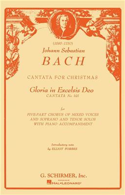Johann Sebastian Bach: Cantata No. 191 'Gloria In Excelsis Deo': (Arr. Elliot Forbes): Gemischter Chor mit Begleitung
