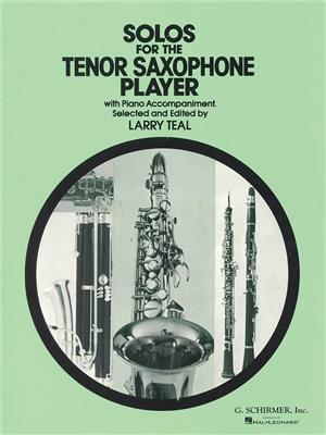 Solos for the Tenor Saxophone Player: (Arr. Larry Teal): Tenorsaxophon mit Begleitung