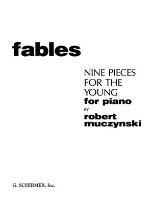 Robert Muczynski: Fables: 9 Pieces for the Young: Klavier Solo