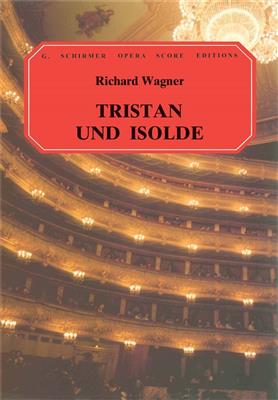 Richard Wagner: Tristan und Isolde: (Arr. Henry G. Chapman): Gemischter Chor mit Begleitung