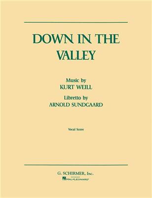 Kurt Weill: Down in the Valley: Gemischter Chor mit Begleitung
