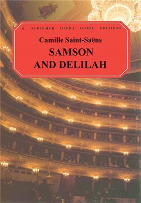 Camille Saint-Saëns: Samson And Delilah: (Arr. Walter Ducloux): Gemischter Chor mit Begleitung