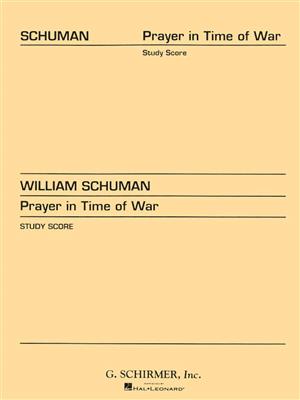 William Schuman: Prayer In Time Of War: Orchester