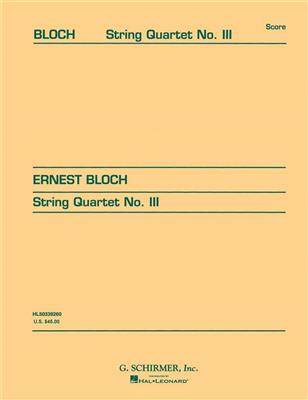 Ernest Bloch: String Quartet No. 3: Streichquartett
