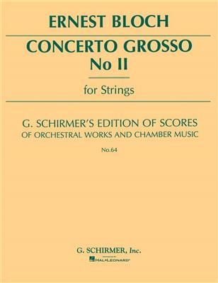 Ernest Bloch: Concerto Grosso No. 2: Streichquartett