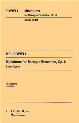 Mel Powell: Miniatures for Baroque Ensemble, Op. 8: Kammerensemble