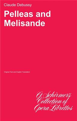 Claude Debussy: Pell?as and Melisande: Gemischter Chor mit Begleitung