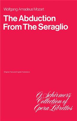 Wolfgang Amadeus Mozart: The Abduction From The Seraglio: Gemischter Chor mit Begleitung