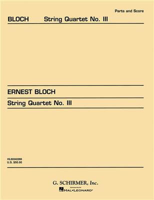 Ernest Bloch: String Quartet No. 3: Streichquartett