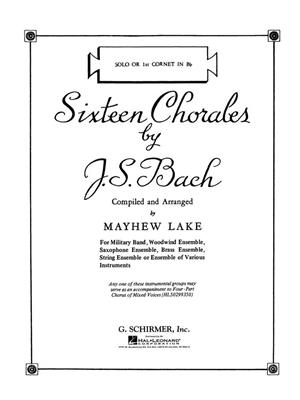 Johann Sebastian Bach: Sixteen Chorales: (Arr. Mayhew Lake): Kammerensemble
