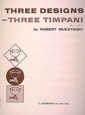Robert Muczynski: Designs for 3 timpani, Op. 11, No. 2: Pauke