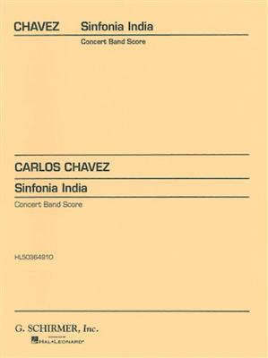 Carlos Chàvez: Sinfonia India: (Arr. Frank Erickson): Blasorchester