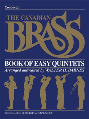 The Canadian Brass: The Canadian Brass Book of Easy Quintets: (Arr. Walter Barnes): Blechbläser Ensemble