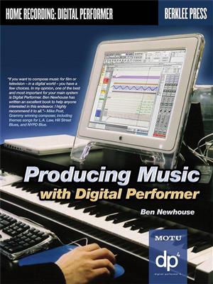 Ben Newhouse: Producing Music with Digital Performer