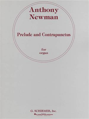 Anthony Newman: Prelude and Contrapunctus: Orgel