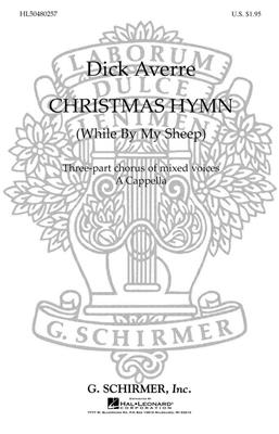 Ralph Vaughan Williams: Christmas Hymn (While by my sheep): (Arr. Dick Averre): Gemischter Chor A cappella