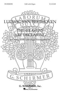 Ludwig van Beethoven: The Heavens Are Declaring: (Arr. D Averre): Gemischter Chor mit Klavier/Orgel