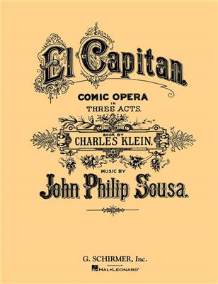 John Philip Sousa: El Capitan: Gemischter Chor mit Begleitung