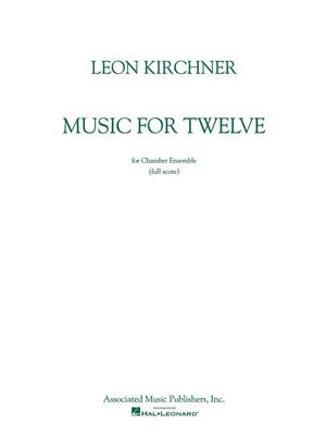 Leon Kirchner: Music for Twelve: Bläserensemble